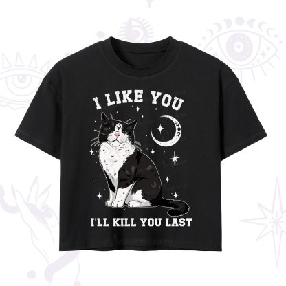 Purplehecate I Like You I'll Kill You Last Crop T-Shirt
