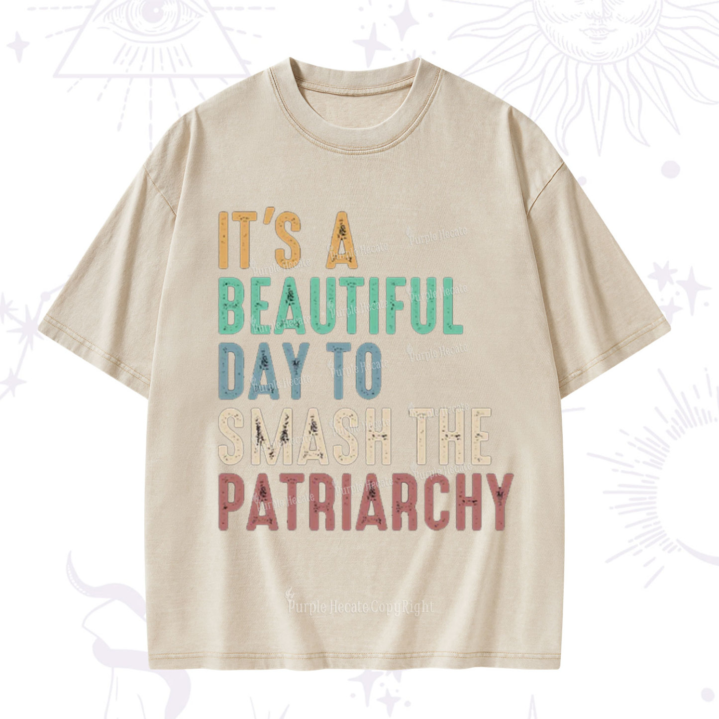 Purplehecate It's A Beautiful Day To Smash The Patriarchy Washed T-Shirt