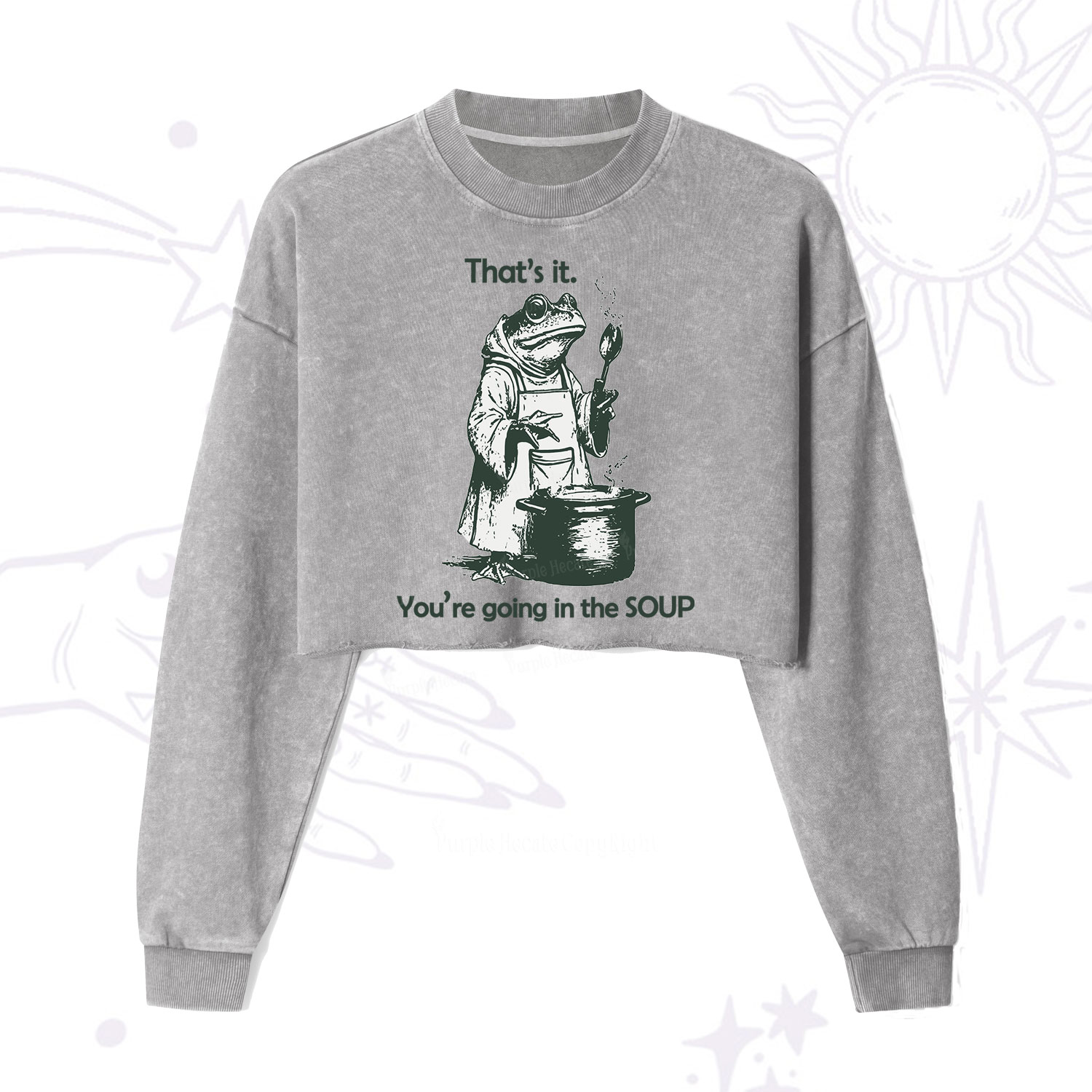 Purplehecate Funny Frog Shirt That's It You're Going in the Soup Cropped Washed Sweatshirt