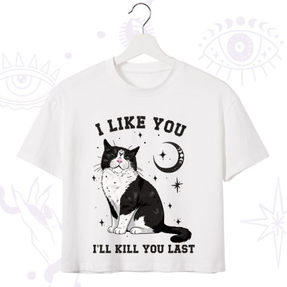 Purplehecate I Like You I'll Kill You Last Crop T-Shirt