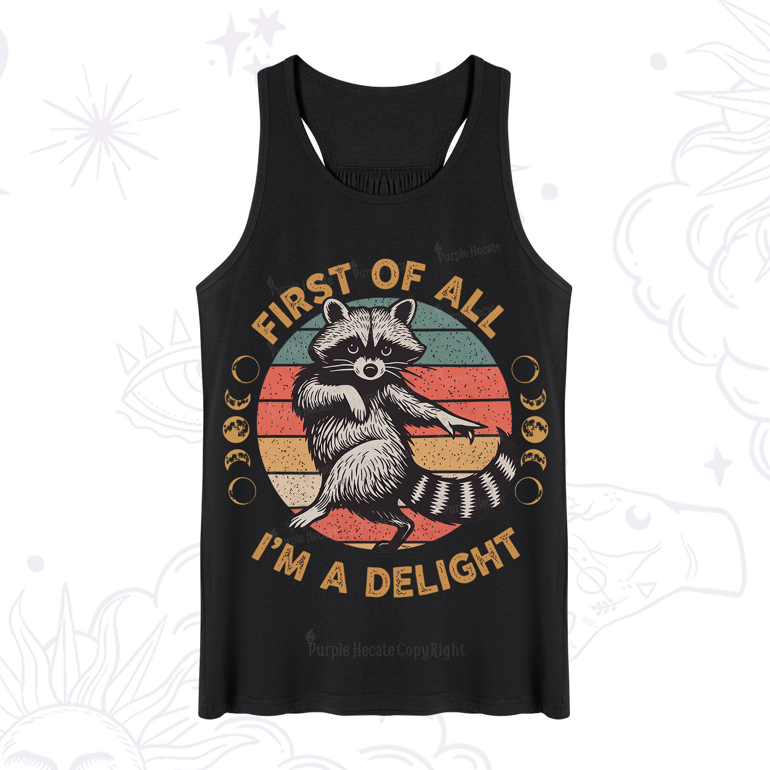 Purplehecate First of All I'm A Delight Raccoon Tank