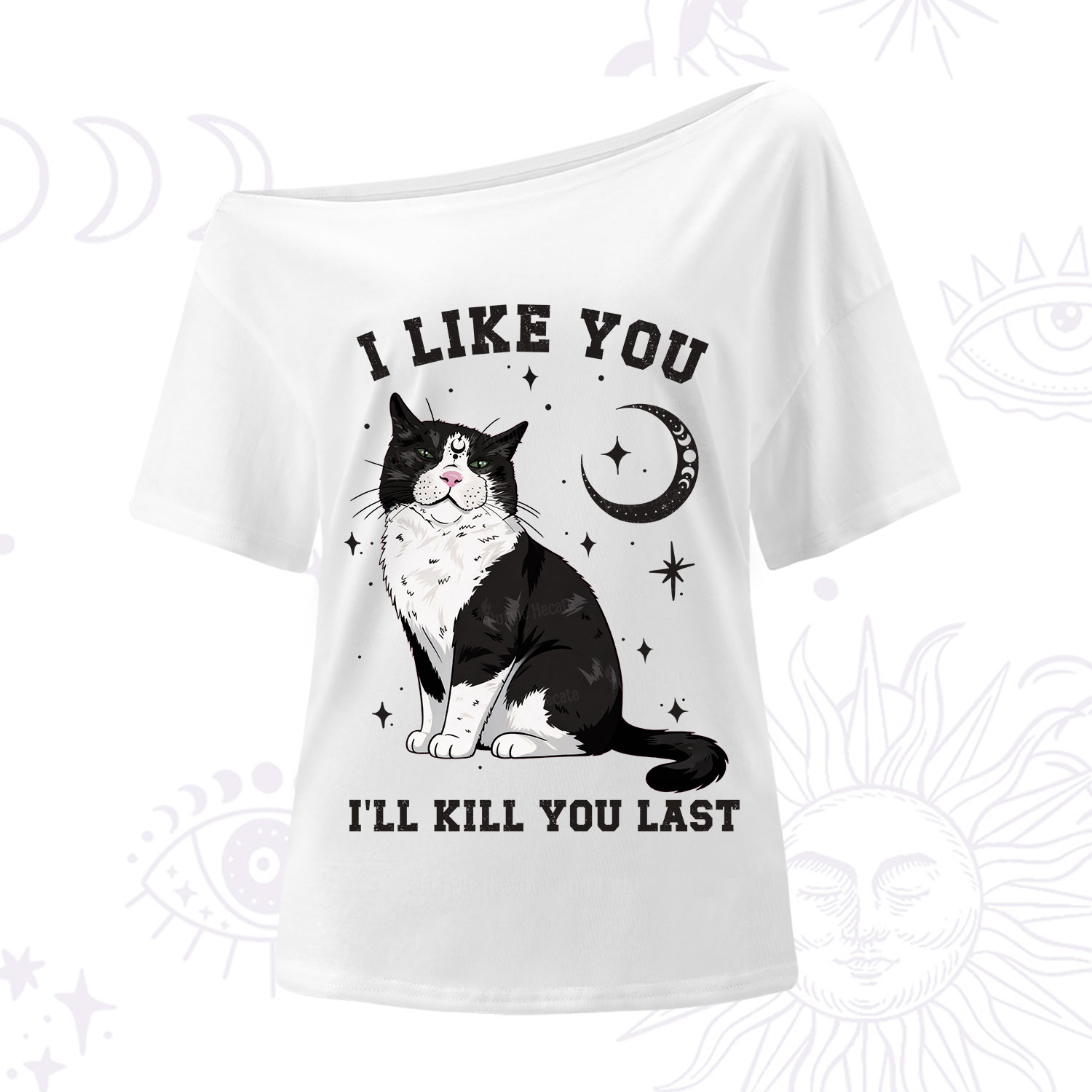 Purplehecate I Like You I'll Kill You Last One Shoulder T-Shirt