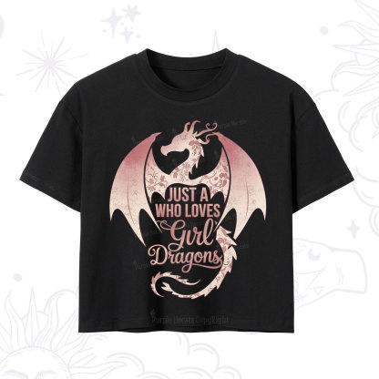 Purplehecate Just A Girl Who Loves Dragons Crop T-Shirt