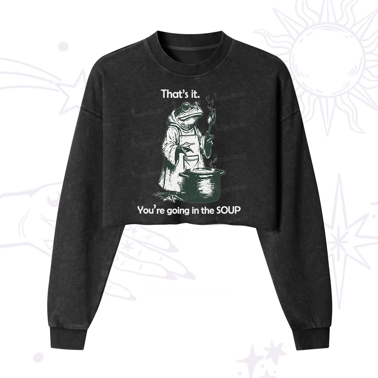 Purplehecate Funny Frog Shirt That's It You're Going in the Soup Cropped Washed Sweatshirt