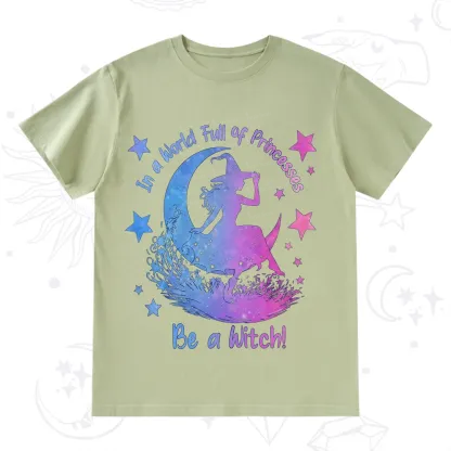 Purplehecate In a World Full of Princesses be a Witch T-Shirt