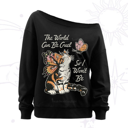 Purplehecate The World Can Be Cruel So I Won't Be Off The Shoulder Sweatshirt