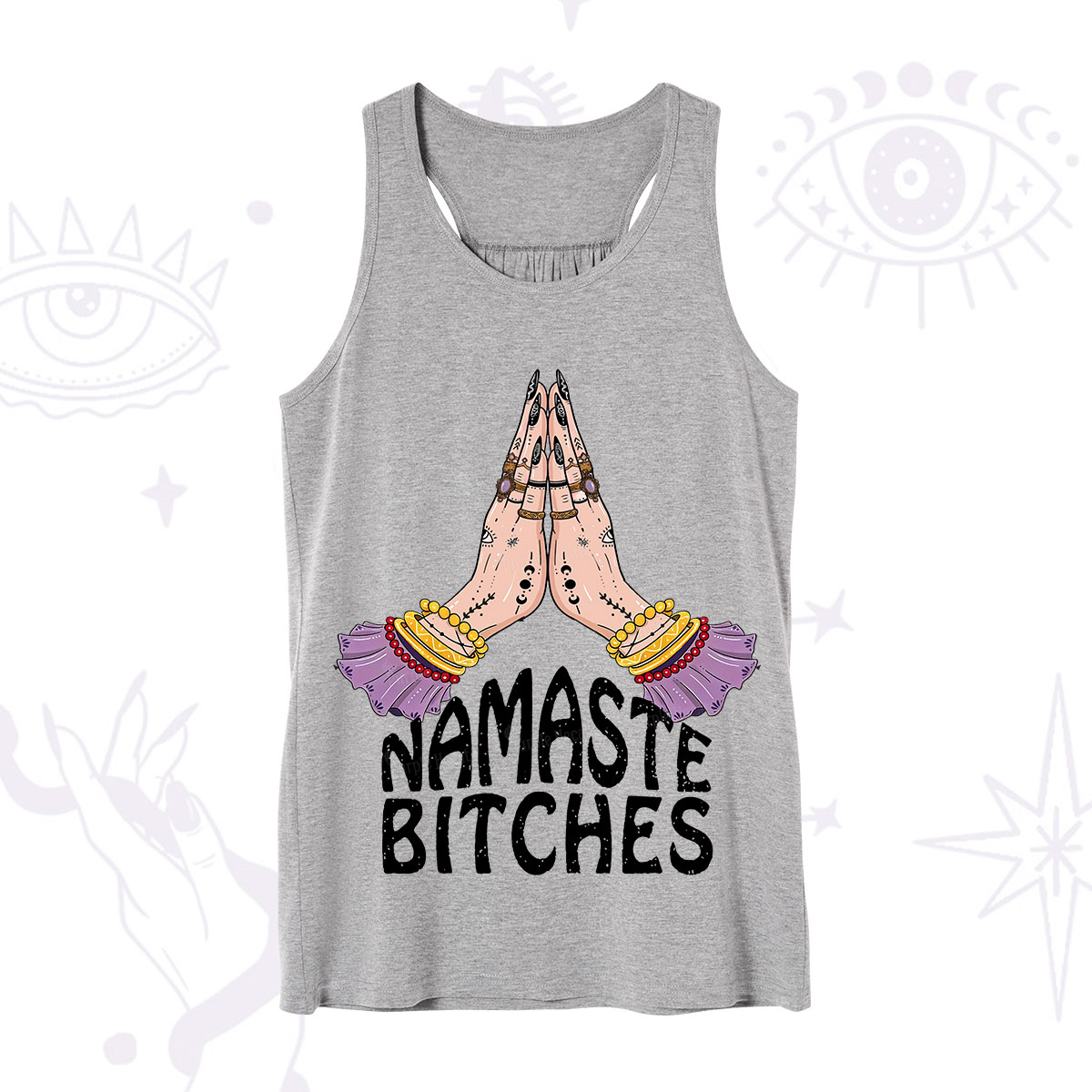 Purplehecate Namaste Bitches Tank