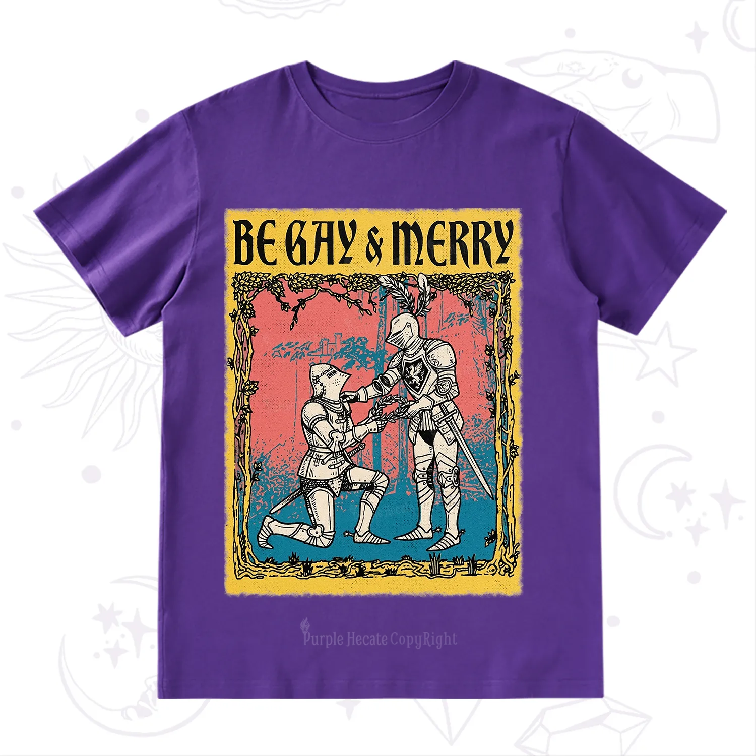 Purplehecate Be Gay Merry Medieval Knights T-Shirt
