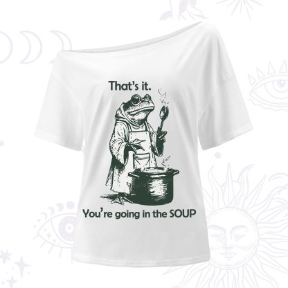 Purplehecate Funny Frog Shirt That's It You're Going in the Soup One Shoulder T-Shirt