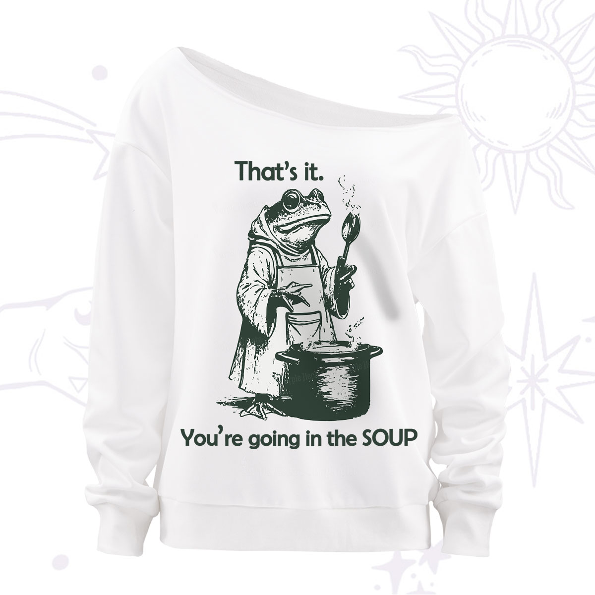 Purplehecate Funny Frog Shirt That's It You're Going in the Soup Off The Shoulder Sweatshirt