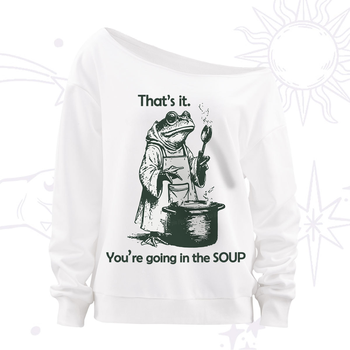 Purplehecate Funny Frog Shirt That's It You're Going in the Soup Off The Shoulder Sweatshirt