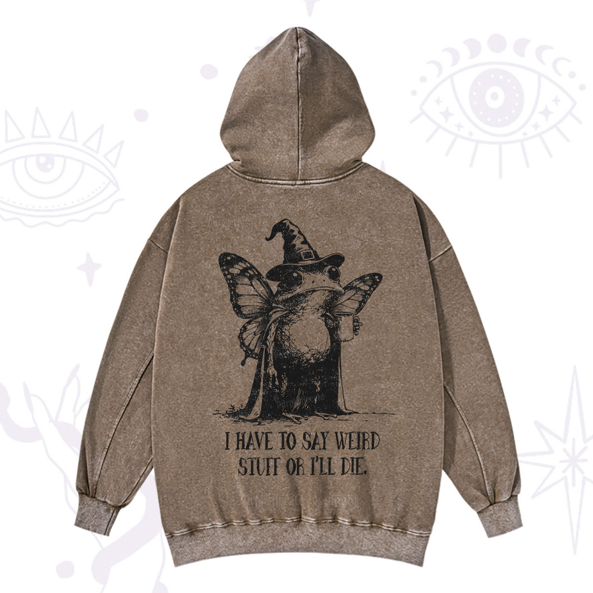 Purplehecate I Have to Say Weird Stuff Or I'll Die Washed Hoodie