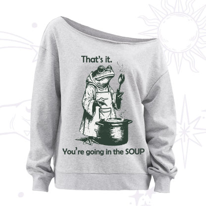 Purplehecate Funny Frog Shirt That's It You're Going in the Soup Off The Shoulder Sweatshirt