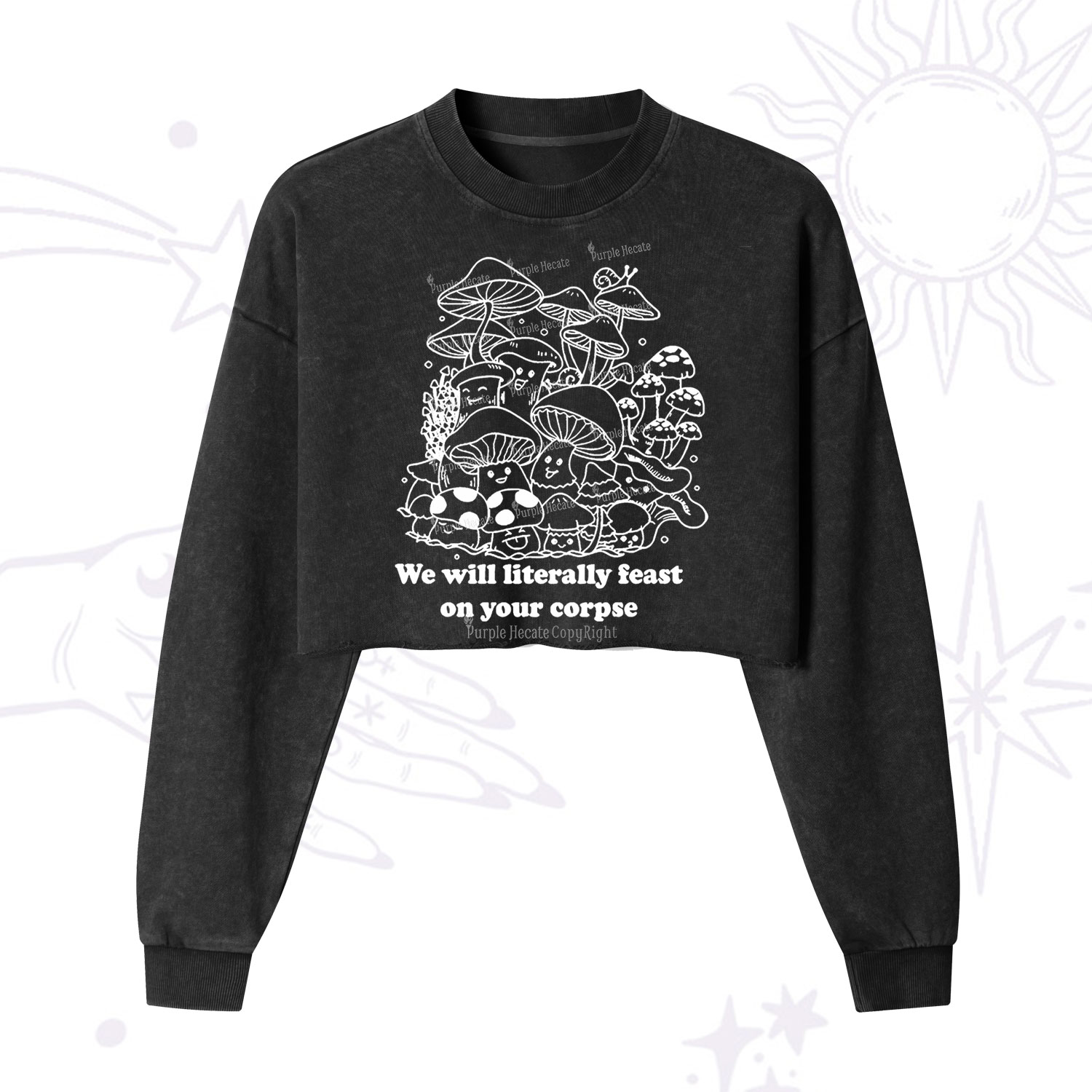 Purplehecate We Will Literally Feast on Your Corpse Cropped Washed Sweatshirt