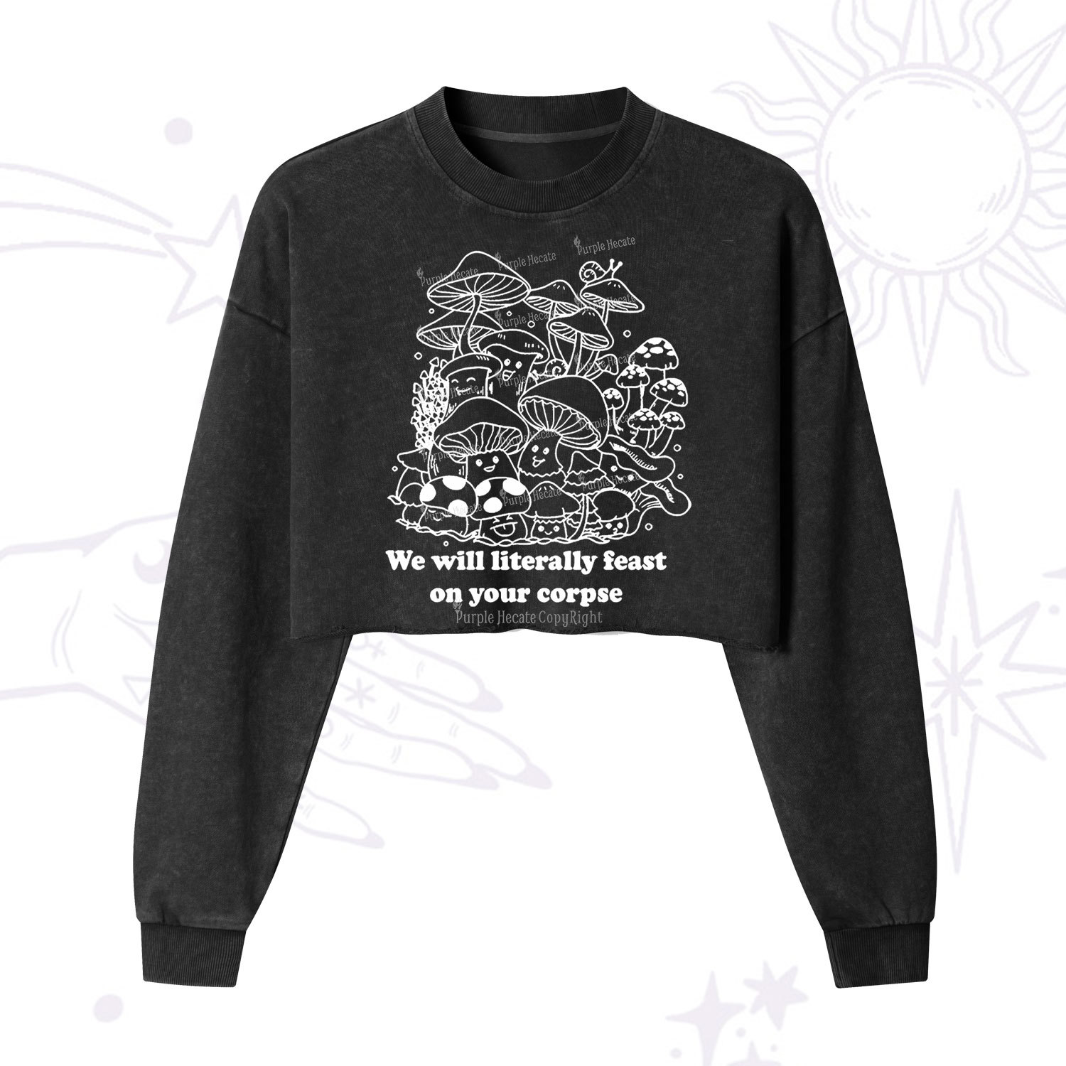 Purplehecate We Will Literally Feast on Your Corpse Cropped Washed Sweatshirt
