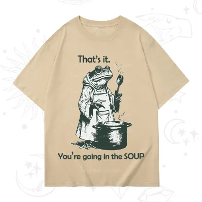 Purplehecate That's It You're Going in the Soup T-Shirt