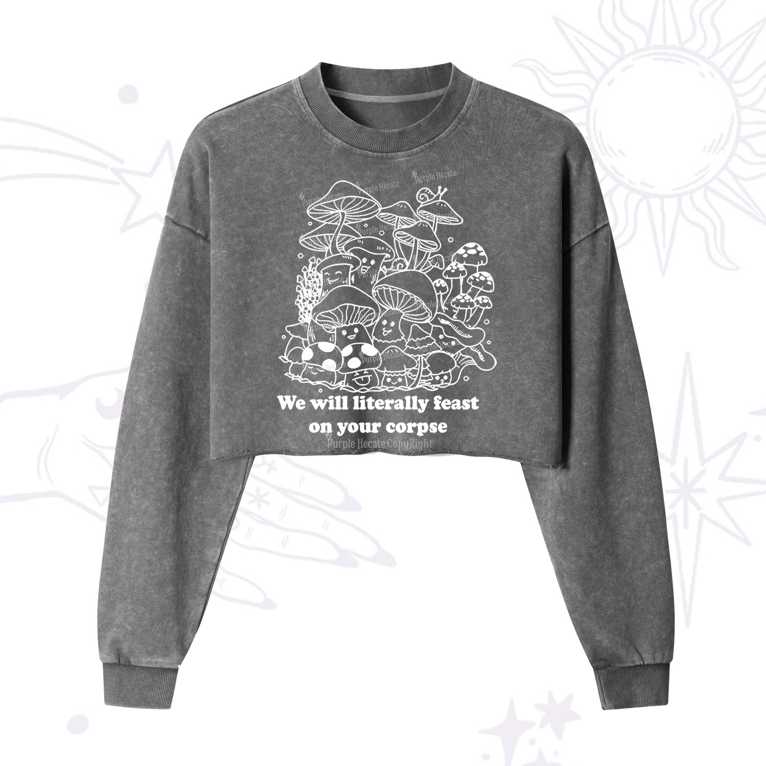 Purplehecate We Will Literally Feast on Your Corpse Cropped Washed Sweatshirt