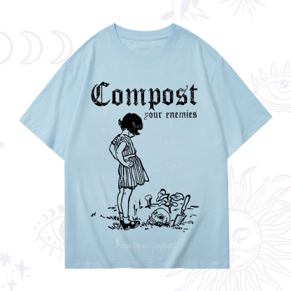 Purplehecate Compost Your Enemies T-Shirt