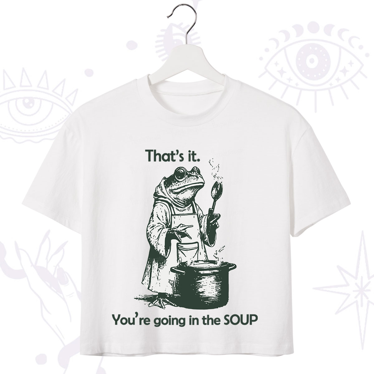Purplehecate Funny Frog Shirt That's It You're Going in the Soup Crop T-Shirt