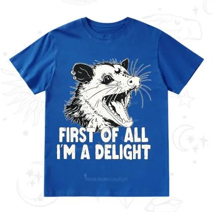 Purplehecate First Of All I'm A Delight T-Shirt