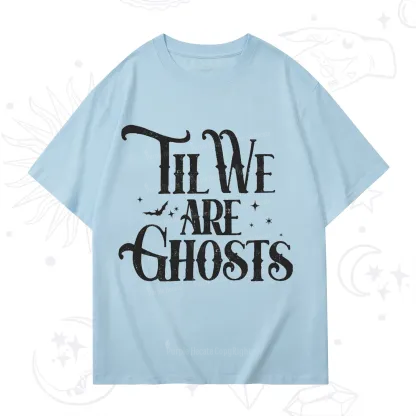 Purplehecate Til We Are Ghosts T-Shirt