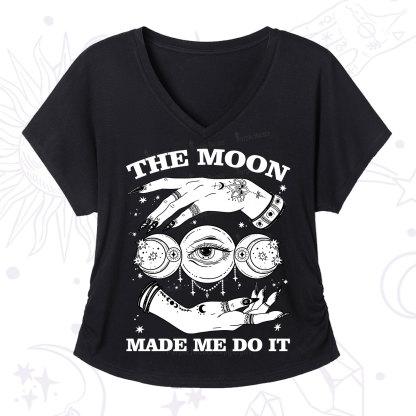 Purplehecate Funny The Moon Made Me Do It V-Neck T-Shirt