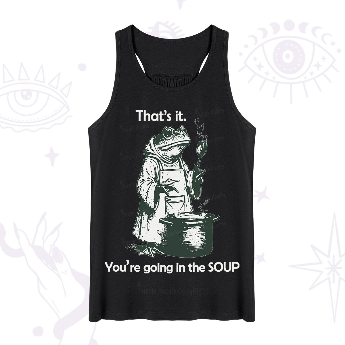 Purplehecate Funny Frog Shirt That's It You're Going in the Soup Tank