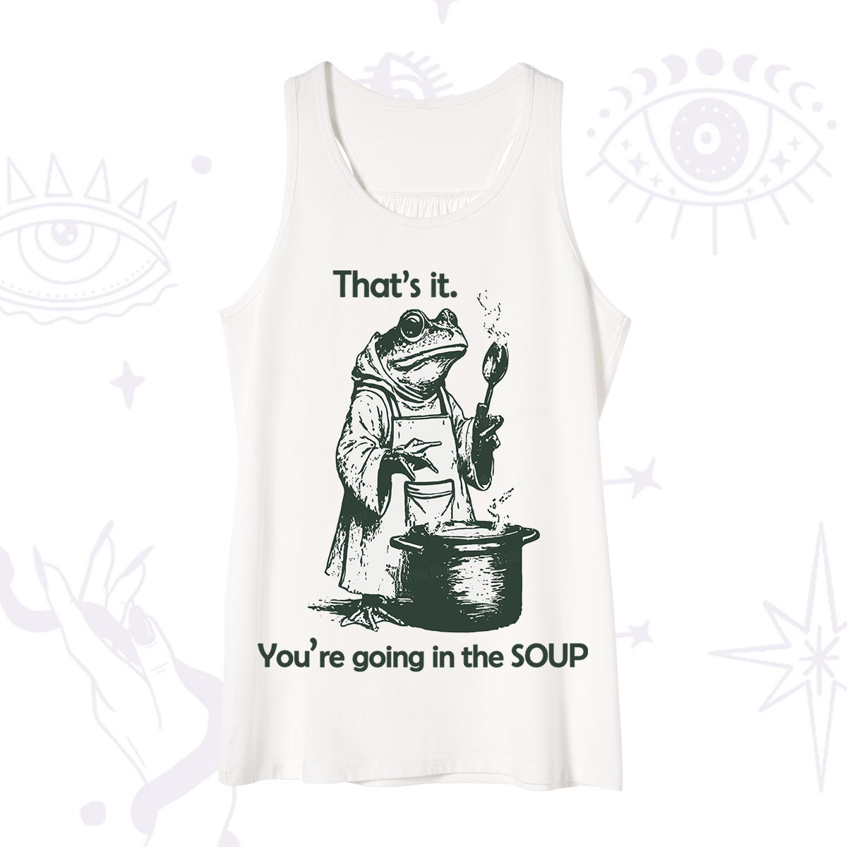 Purplehecate Funny Frog Shirt That's It You're Going in the Soup Tank