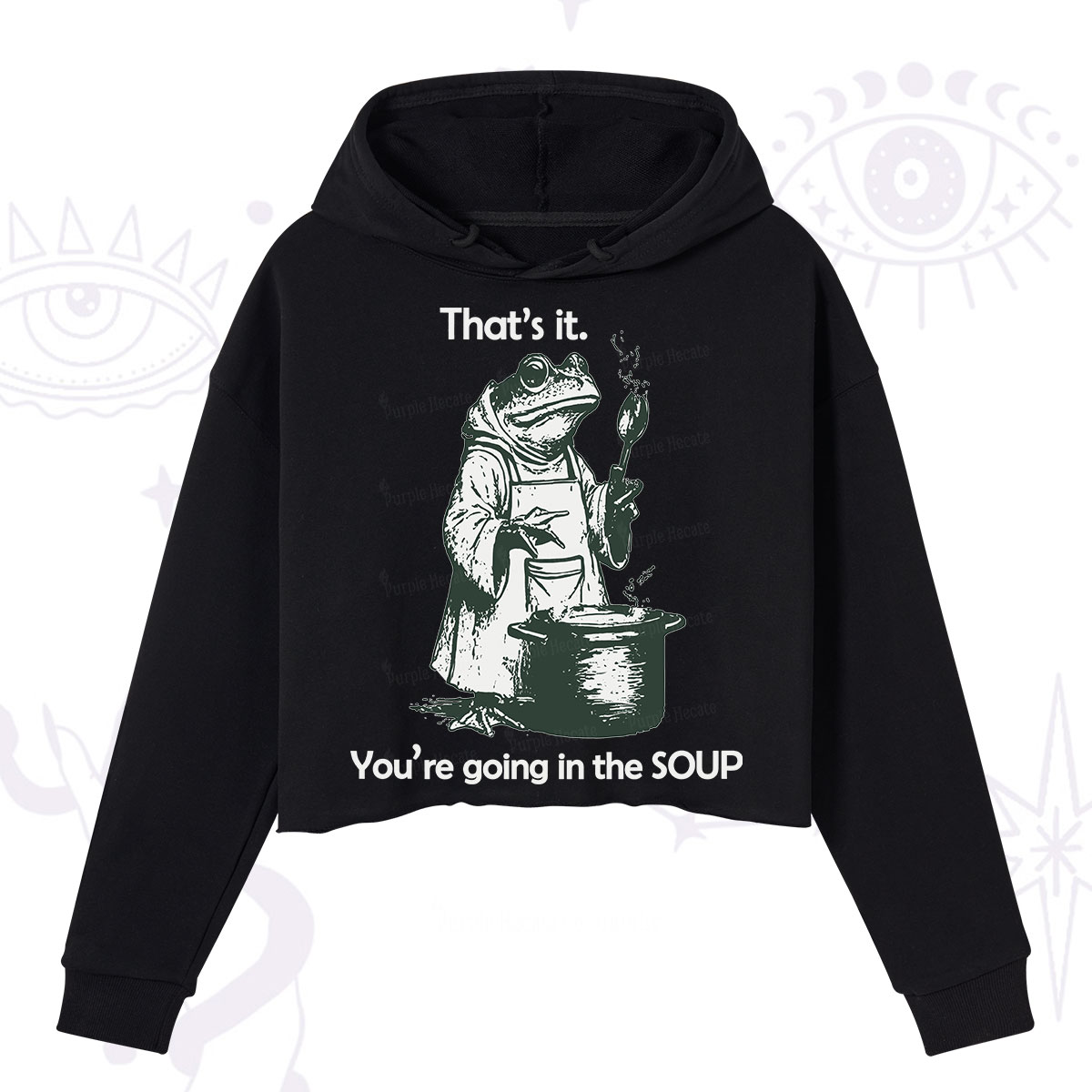 Purplehecate Funny Frog Shirt That's It You're Going in the Soup Crop Hoodie