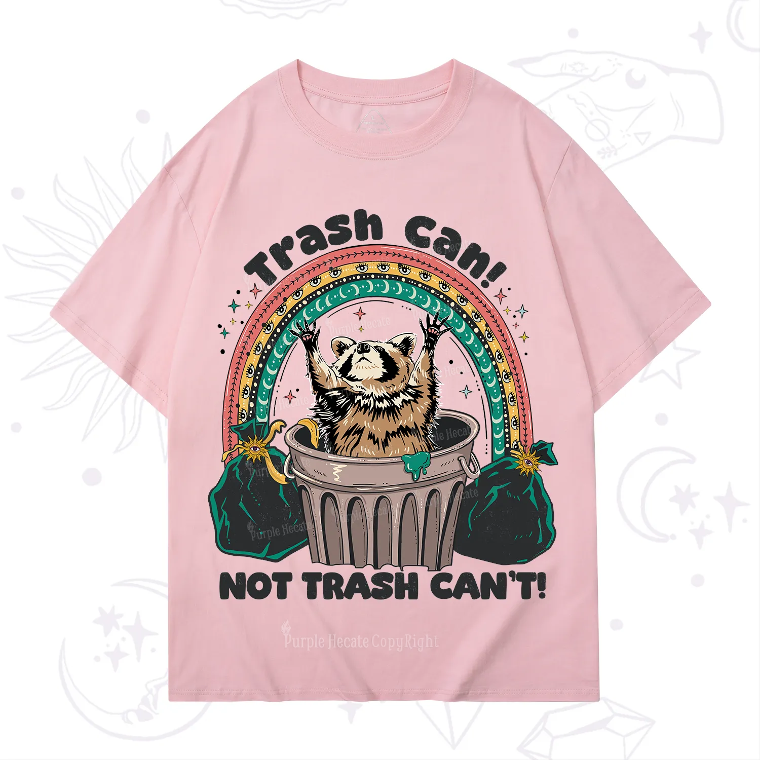 Purplehecate Trash Can Not Trash Can't Raccoon T-Shirt