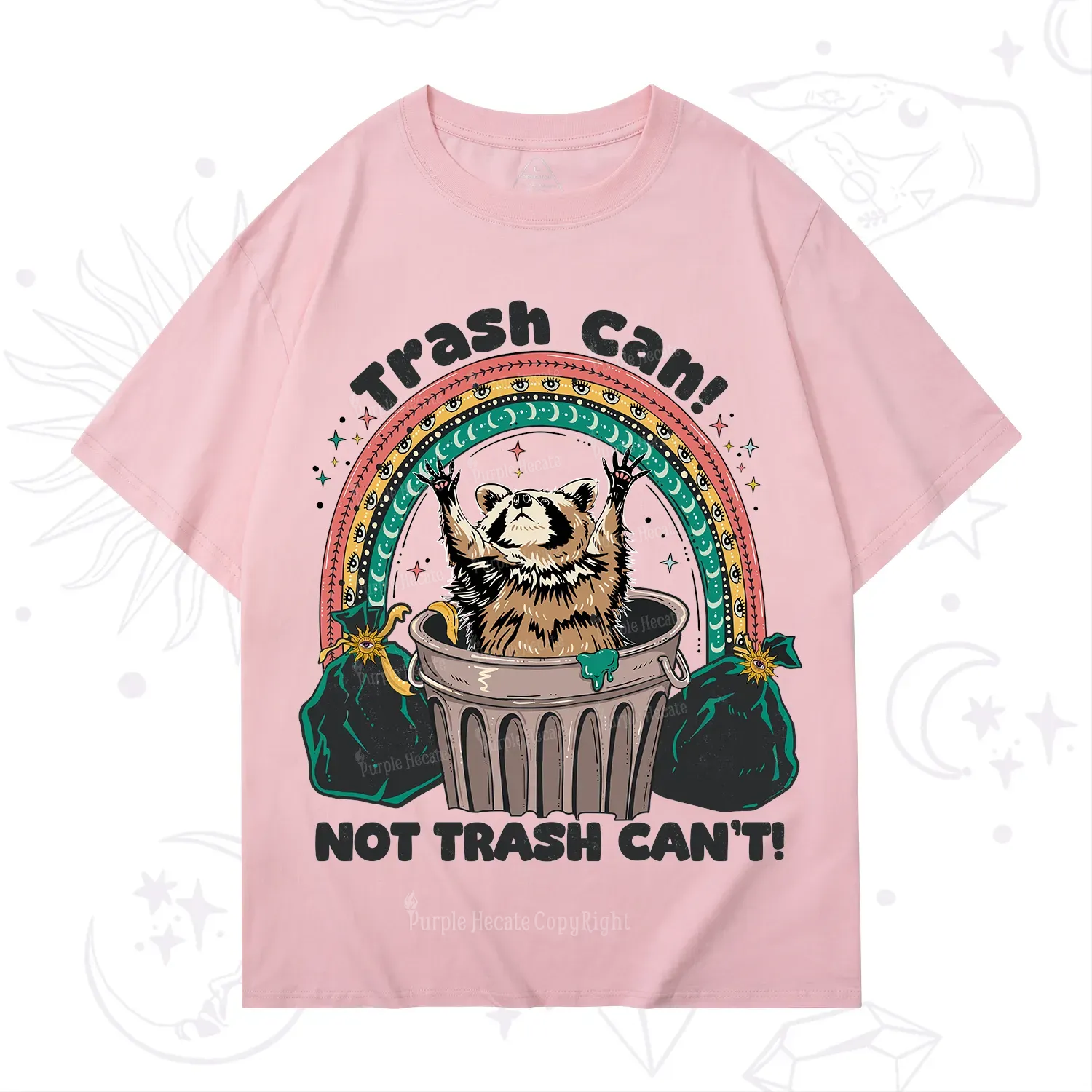 Purplehecate Trash Can Not Trash Can't Raccoon T-Shirt