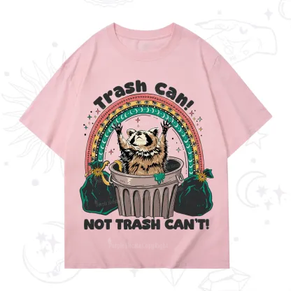 Purplehecate Trash Can Not Trash Can't Raccoon T-Shirt