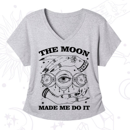 Purplehecate Funny The Moon Made Me Do It V-Neck T-Shirt