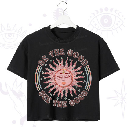 Purplehecate Be the Good See the Good Crop T-Shirt