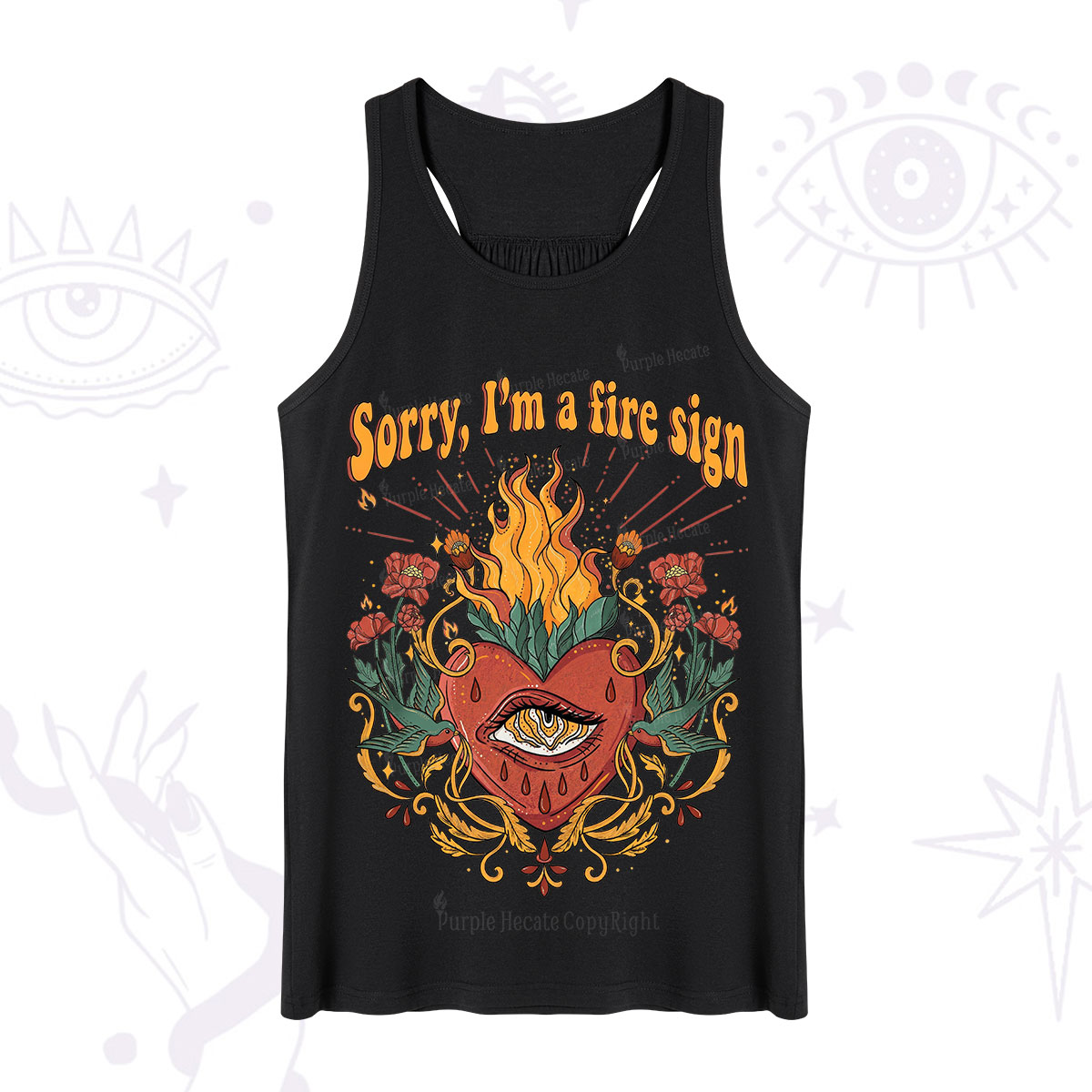 Purplehecate Sorry I'm A Fire Sign Tank