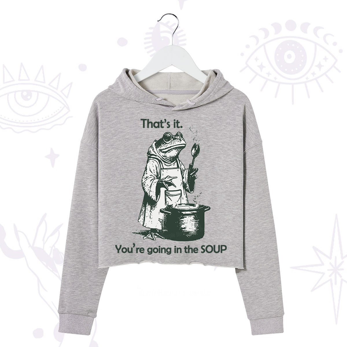 Purplehecate Funny Frog Shirt That's It You're Going in the Soup Crop Hoodie