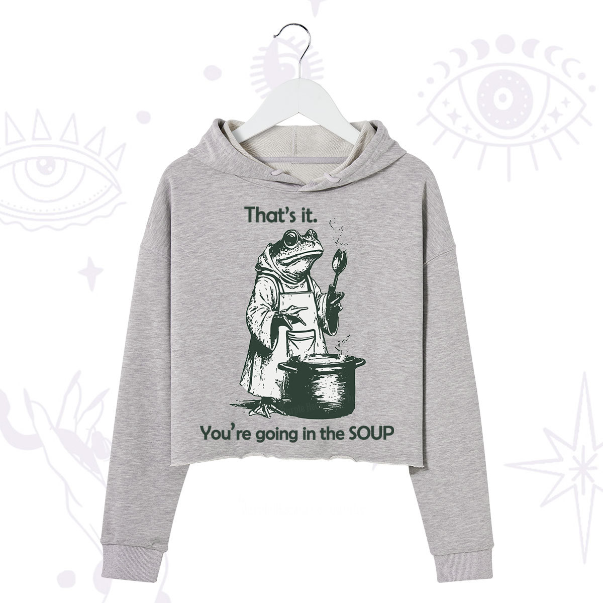 Purplehecate Funny Frog Shirt That's It You're Going in the Soup Crop Hoodie