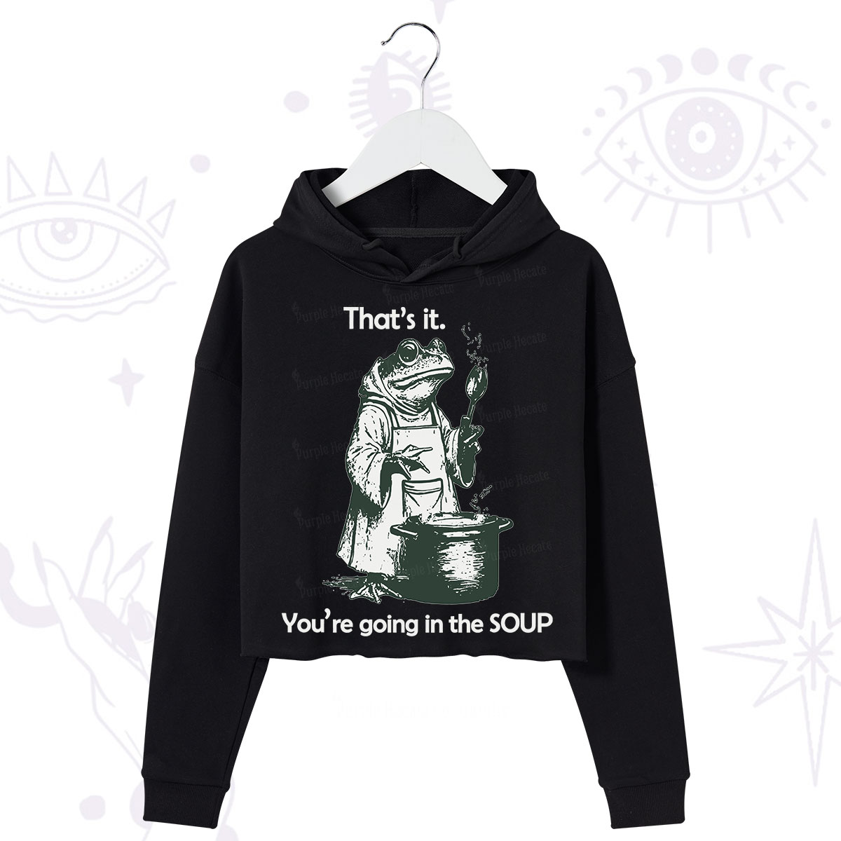Purplehecate Funny Frog Shirt That's It You're Going in the Soup Crop Hoodie
