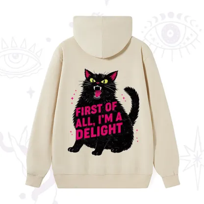 Purplehecate First Of All I'm A Delight Cat Hoodie