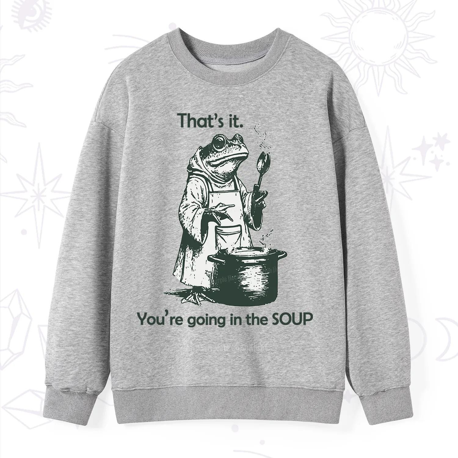 Purplehecate Funny Frog Shirt That's It You're Going in the Soup Sweatshirt