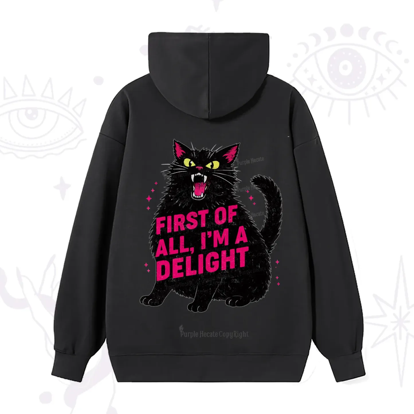 Purplehecate First Of All I'm A Delight Cat Hoodie