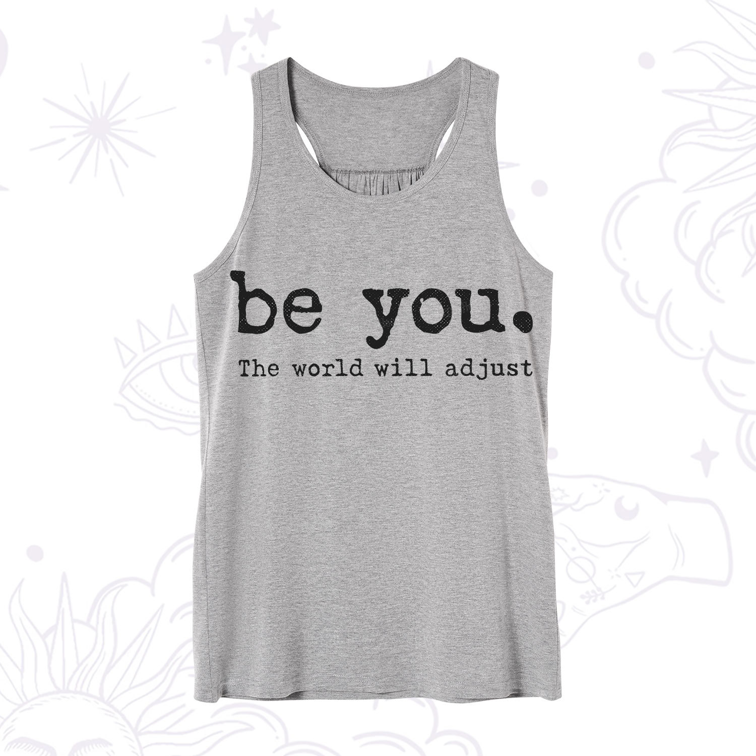 Purplehecate Be You the World Will Adjust Tank