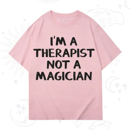 Purplehecate I'm a Therapist Not a Magician T-Shirt