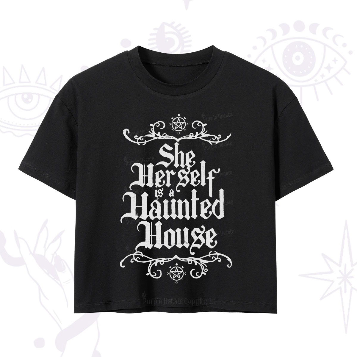 Purplehecate She Herself is a Haunted House Crop T-Shirt