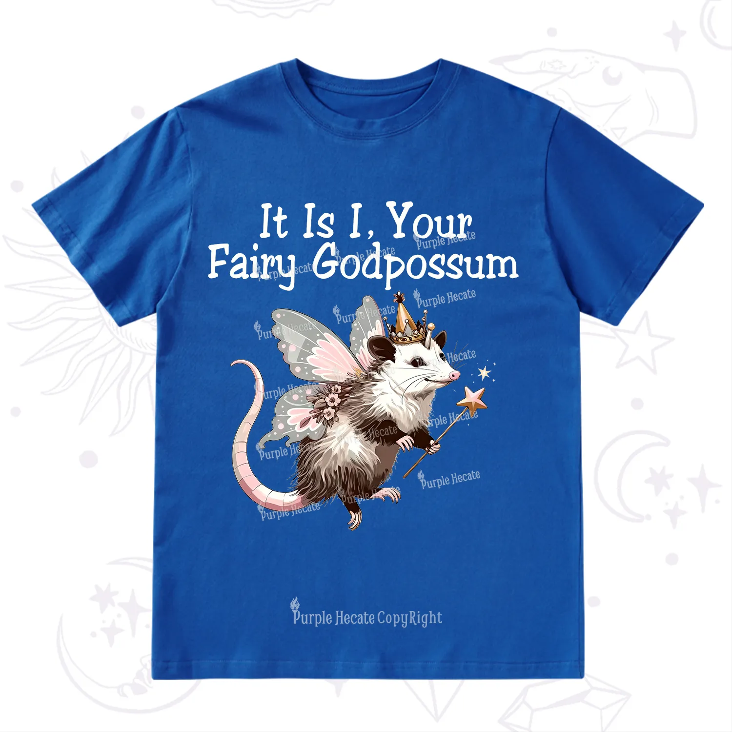 Purplehecate It Is I Your Fairy Godpossum T-Shirt