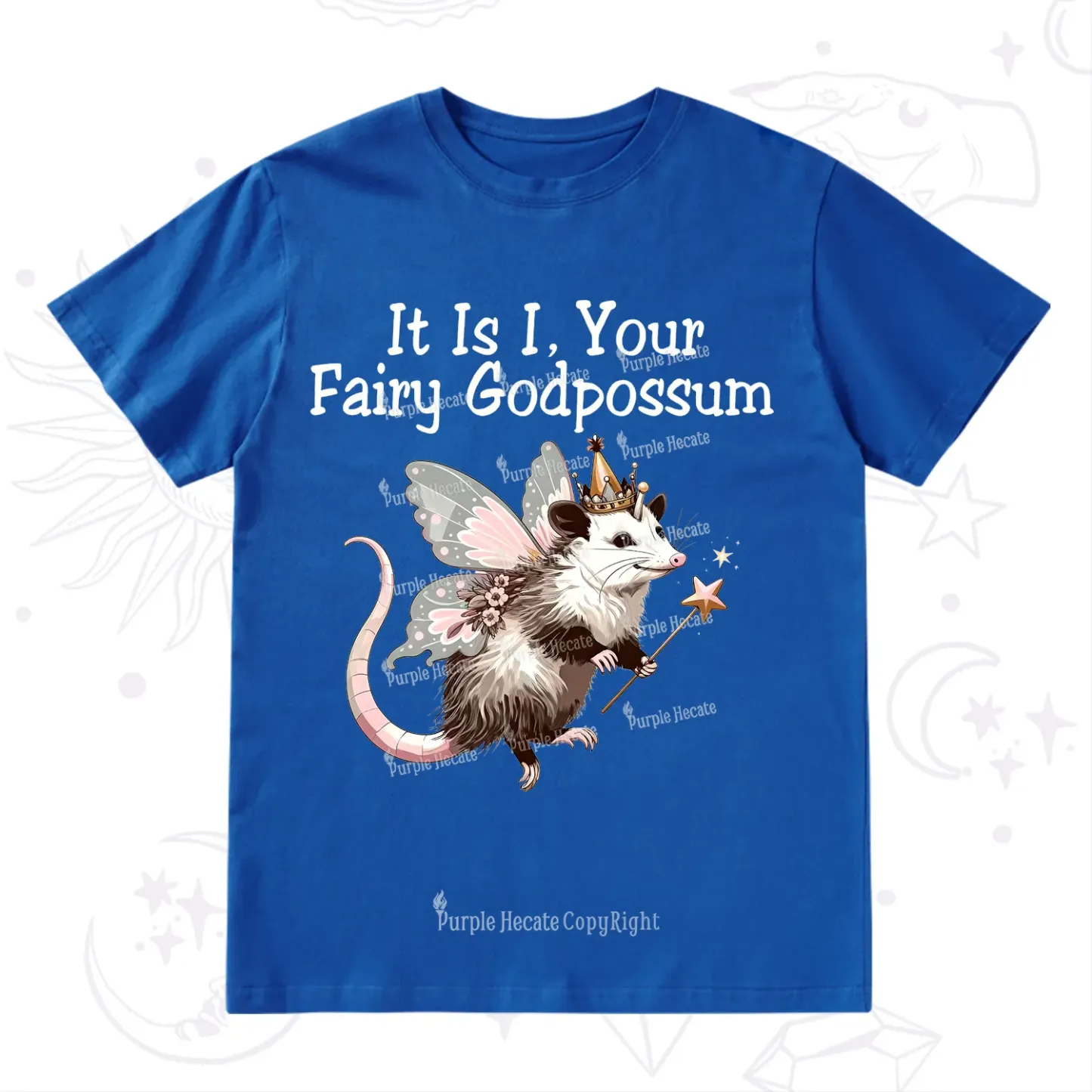 Purplehecate It Is I Your Fairy Godpossum T-Shirt
