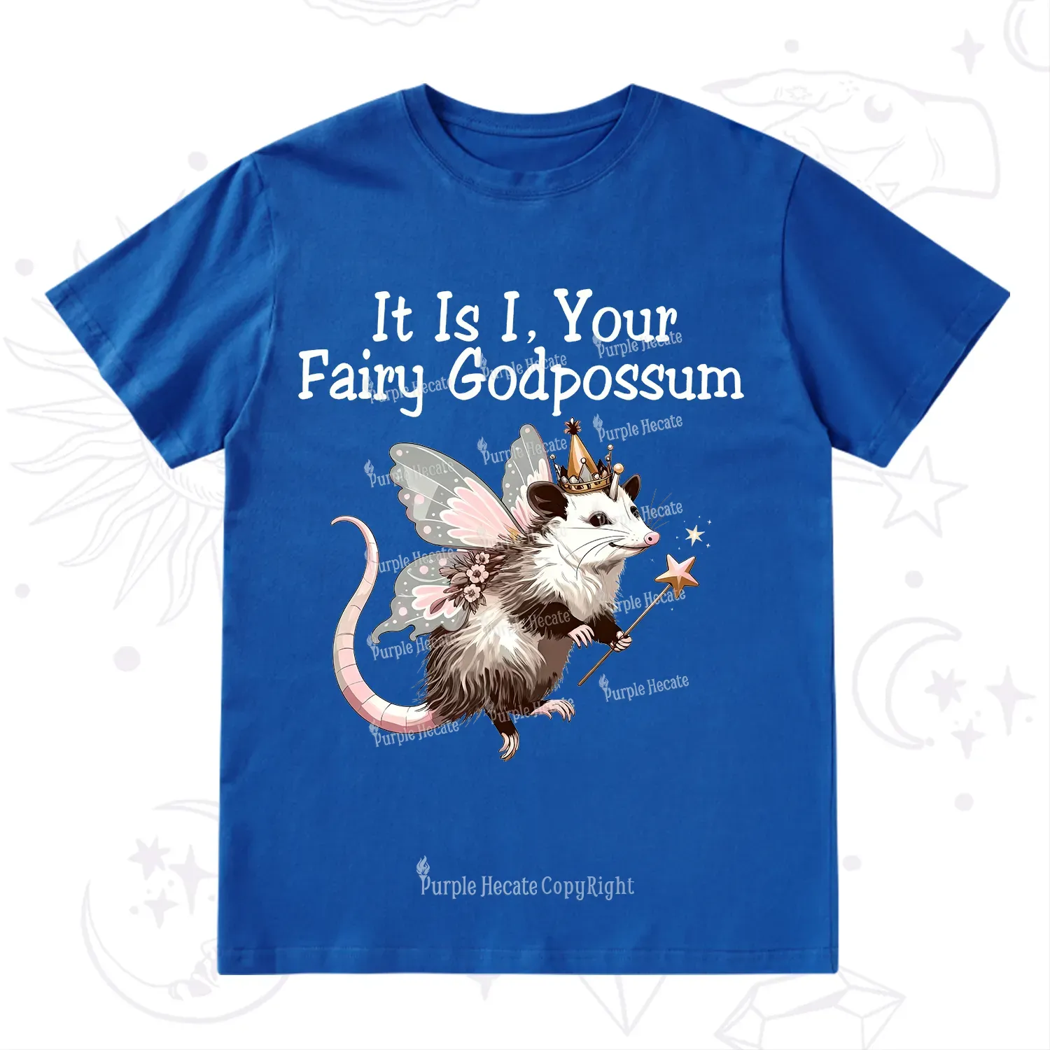 Purplehecate It Is I Your Fairy Godpossum T-Shirt