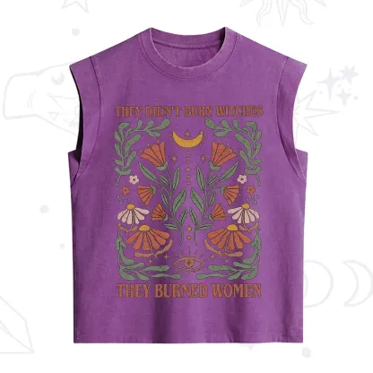 Purplehecate They Didn't Burn Witches They Burned Women Vintage Washed Tank