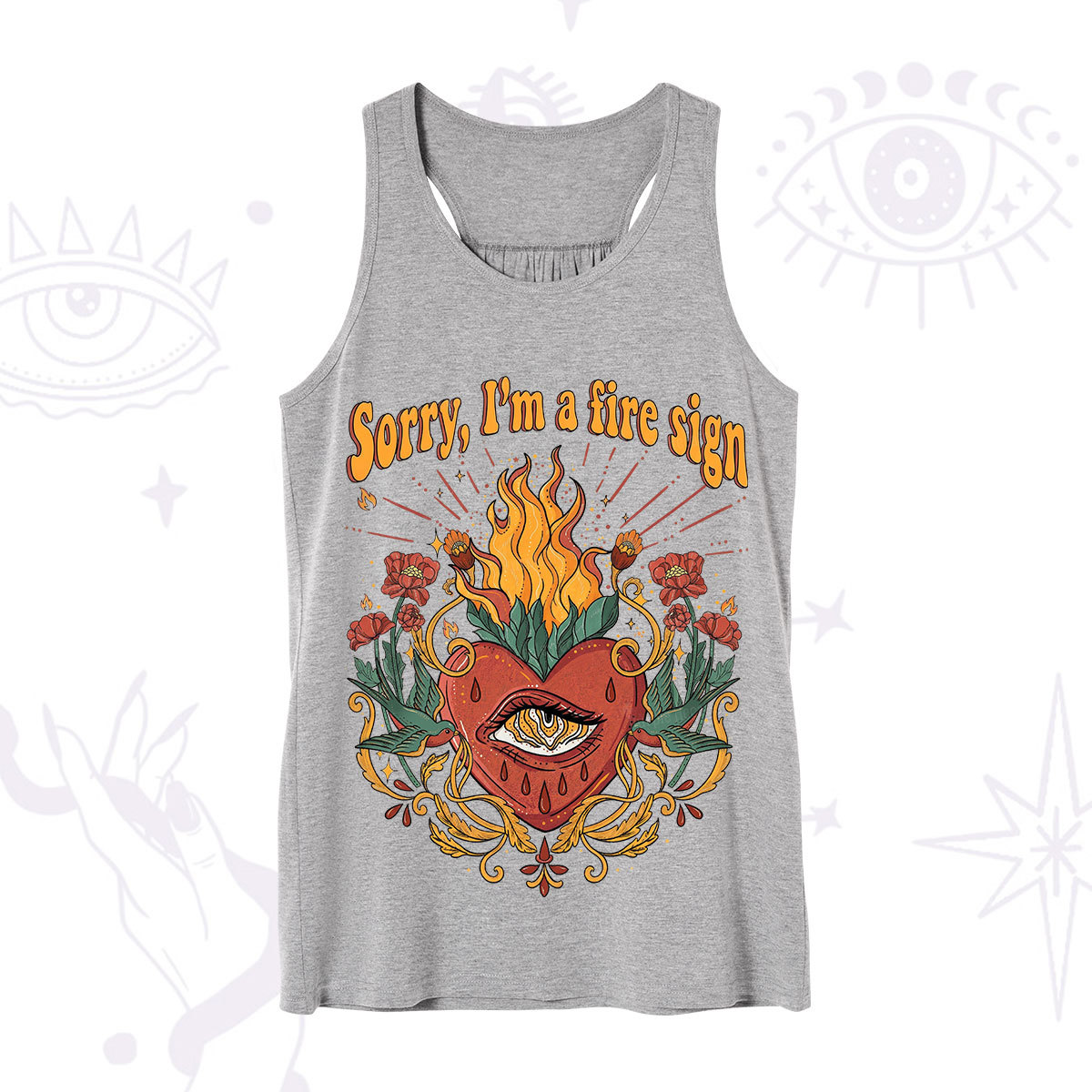 Purplehecate Sorry I'm A Fire Sign Tank