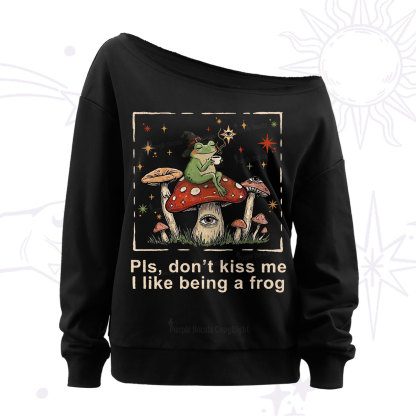 Purplehecate Please Don't Kiss Me I like Being A Frog Off The Shoulder Sweatshirt